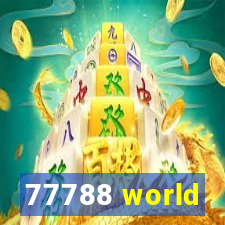 77788 world